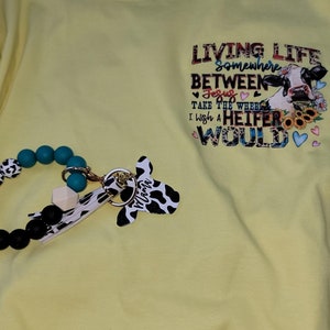 Living Life Somewhere Between Jesus Take The Wheel I Wish A Heifer Would T-Shirt