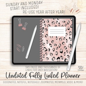 May include: A digital planner with a pink and black leopard print cover, spiral binding, and a white label, displayed on a tablet screen with two white styluses, paper clips, and text stating: SUNDAY AND MONDAY START INCLUDED! RE-USE YEAR AFTER YEAR!