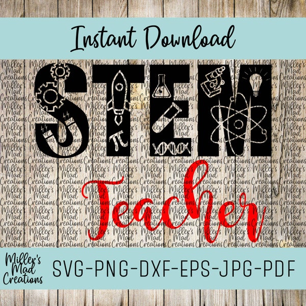 STEM Teacher Life SVG, S.T.E.M. Teacher Life Design, Teacher Life SVG, S.T.E.M. Teacher, Life Design