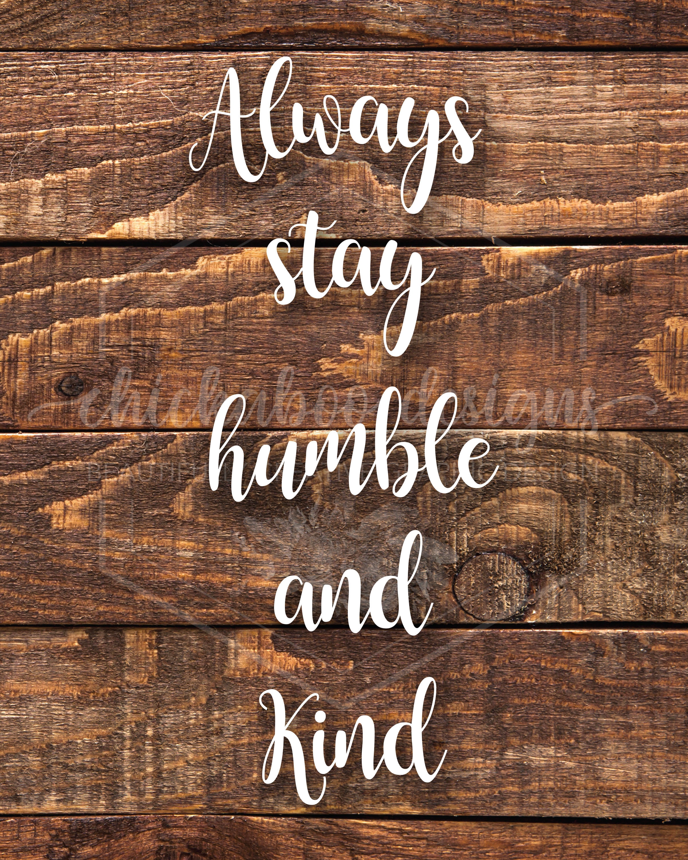 Always Stay Humble and Kind 8x10 Printable DIGITAL DOWNLOAD Etsy España