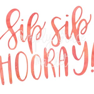 Sip Sip Hooray  Download Clipart PNG Sublimation Transfer