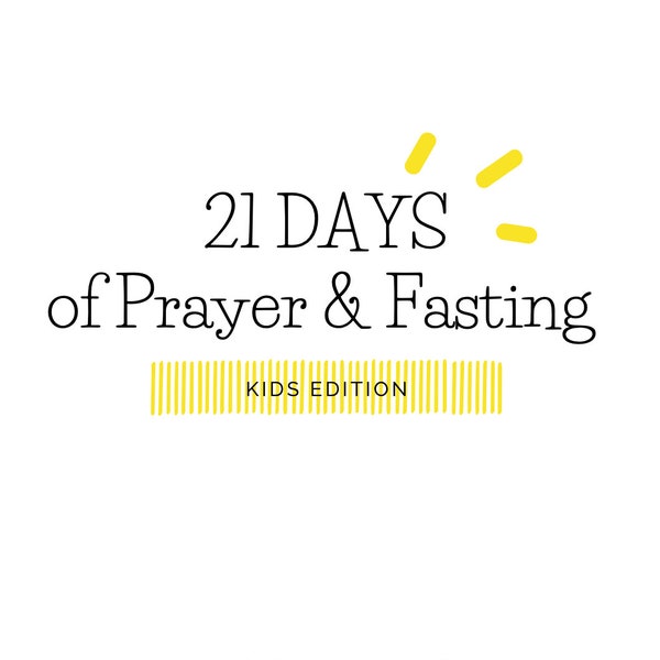 21 Days of Fasting and Prayer