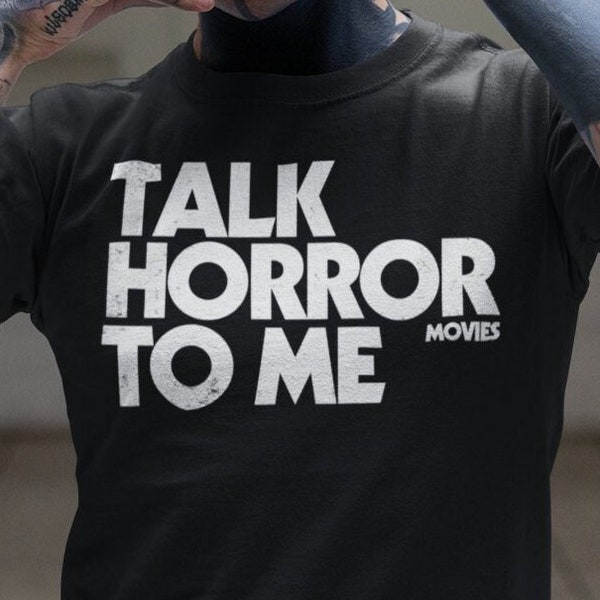 Horror Movie Shirts | Talk Horror To Me | Horror Movie Shirts | Horror Movie T Shirt | Halloween Shirt | Halloween Clothing