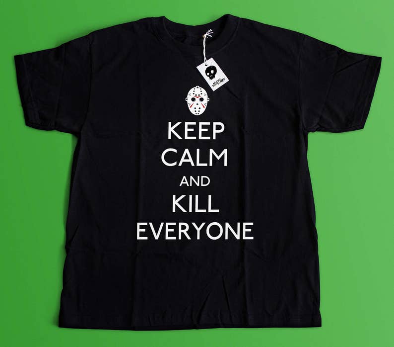 Keep Calm and Kill Everyone T-Shirt Jason Voorhees Shirt Horror Fan T-shirt Friday the 13th Shirt Gift for Him Halloween Shirt image 2