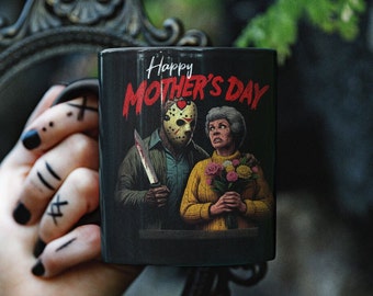 Friday the 13th Mothers Day Gift V2 - 11 oz / 15 oz Black Coffee Cup, Mother's Day Gift, Jason Voorhees, Horror Movie Gift, Unique Mom Gift