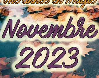 Une année en Magie : Novembre 2023