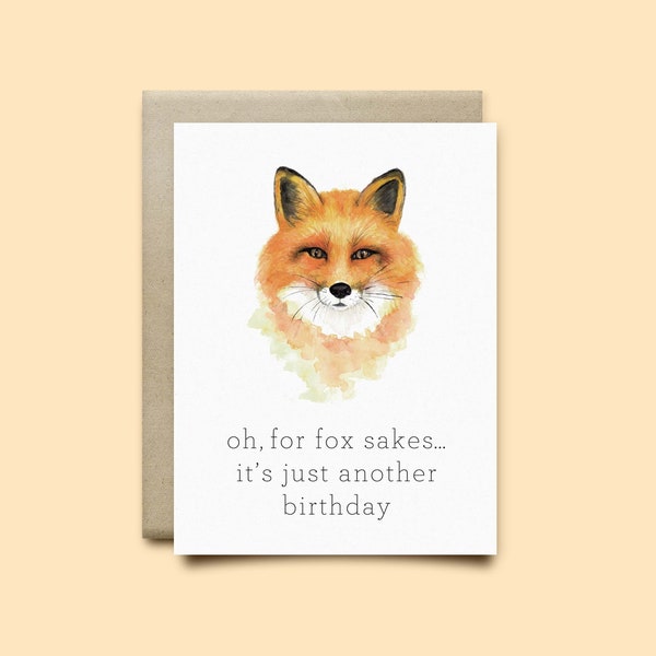 Fox Birthday Card, Birthday Card, Fox Card, Fox gift, funny birthday card, funny Fox card, punny card, cute card, for fox sakes, animal card