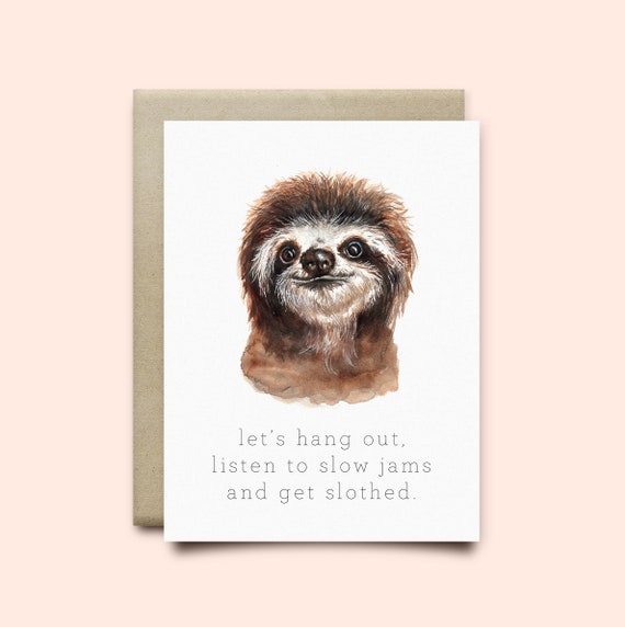 Sloth Greeting Card. Birthday Card,Watercolor Card,Just Because Card,Anniversary Card, Get well Card,Sloth Card,Sloth Gift, Sloth Art