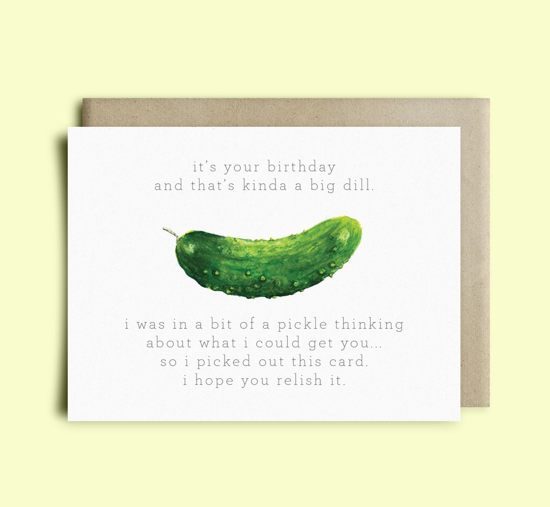 Pickle Greeting Card kind of a Big Dill Birthday Card Watercolor Card