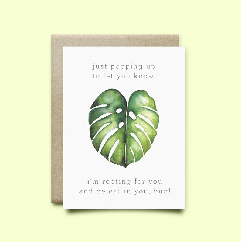 Plant Greeting Card.I'm rooting for you and beleaf in you, bud,Encouragement Card,Watercolor Card,Funny Card, cancer card, friendship card image 1