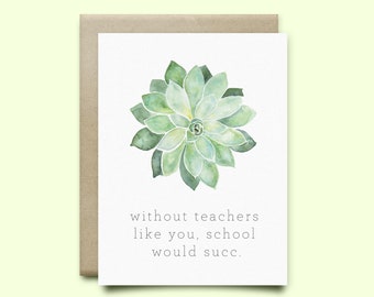 Teacher Thank You Card. Succulent Card,Thank you teacher, school teacher card, teacher gift,Funny Card,Teacher thank you card, kids teacher