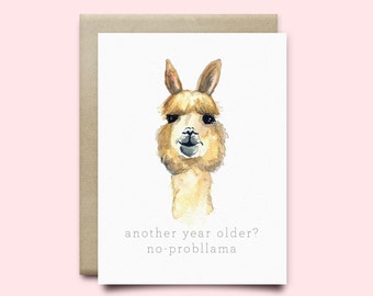 Llama Greeting Card. "Another year older? No-Probllama"  | Birthday Card | Watercolor Card | Funny Card