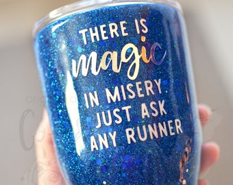 There Is Magic In Misery Just Ask Any Runner, 30oz Stainless Steel Insulated Tumbler, Running Quote, Gift for Runner, Runner Gift, Marathon