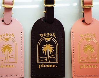 Beach Please Travel Luggage Tags Wedding Favors - Unique Bridesmaid Gift for Bachelorette Party Bridal Shower - Premium Bonded Leather