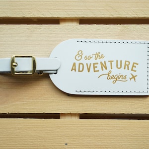 Luggage Tags Wedding Favors White - And So the Adventure Begins, Bonded leather Bridesmaid Gift or Bachelorette Party, White Wedding Favours