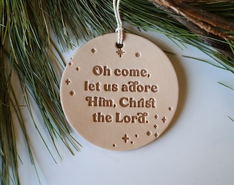 Natural Leather Christmas Ornament | Oh Come Let us Adore Him | Handcrafted Ornament Holiday Decor or Christmas Gift