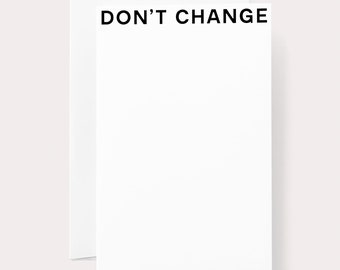 Don't Change by Noat