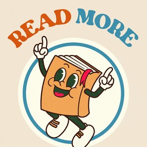 May include: A cartoon book character with a big smile and arms raised in the air. The book character is wearing white shoes and is inside a blue circle with the text "READ MORE BOOKS" in orange and blue letters.