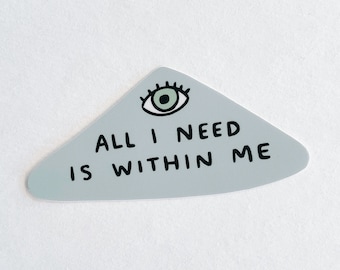 All I Need Is Within Me Vinyl Sticker - 3"x1.5" - affirmation sticker affirmation vinyl sticker positive sticker saying sticker