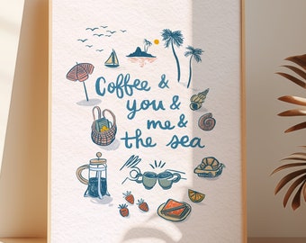 May include: A white framed print with a blue and brown illustration of coffee, seashells, and a boat. The text reads "Coffee & you & me & the sea".