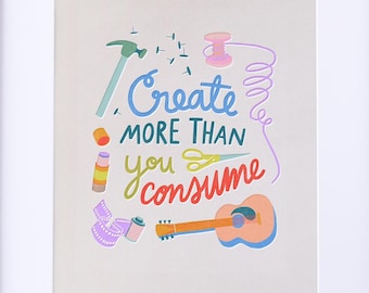Crie mais do que você consome - Impressão artística para decoração de sala de hobbies