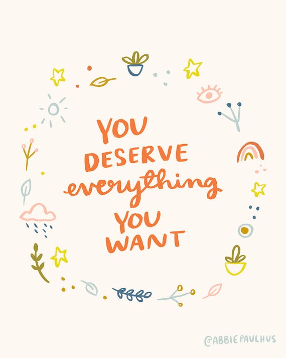 You Deserve Everything You Want Art Print 8x10 Love Simon Etsy