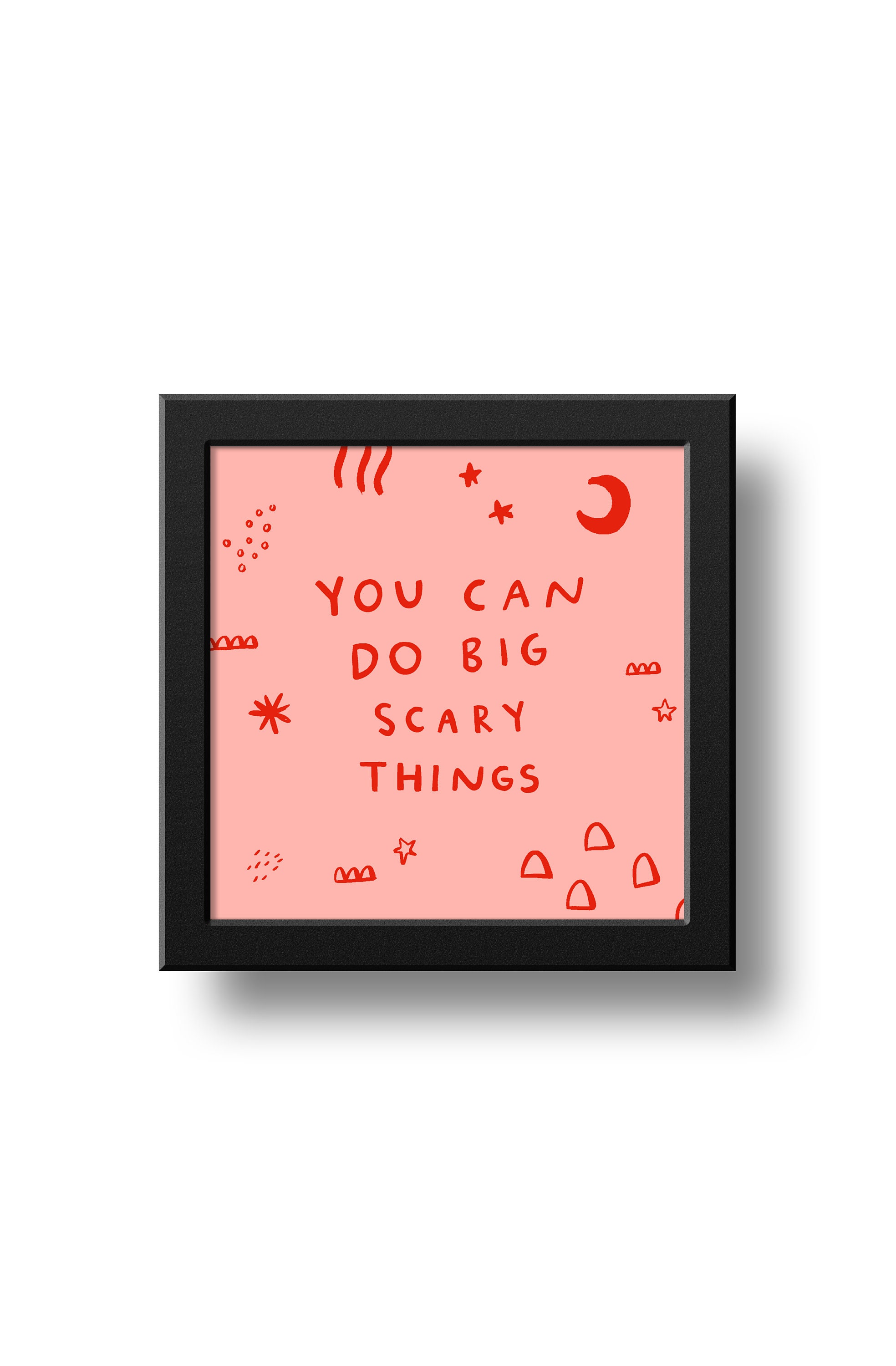 You Can Do Big Scary Things Art Print 8x8 - pink illustration