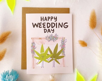 Weeding Day Greeting Card - A2 4.25"x5.5"  - Happy Wedding Day Card congratulations wedding marriage card funny wedding card stoner couple