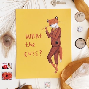 Fantastic Mr. Fox 8x10 Art Print - Wes Anderson wall art fan yellow ochre what the cuss quote phrase saying poster