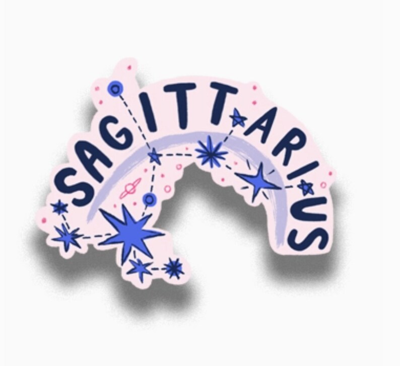 May include: A pink sticker with the word "Sagittarius" written in a blue and white font. The sticker features a constellation design with blue stars and a purple and white rainbow.