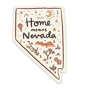 Home Means Nevada Aufkleber - 4 "- Las Vegas Art Design Illustration Map Reno