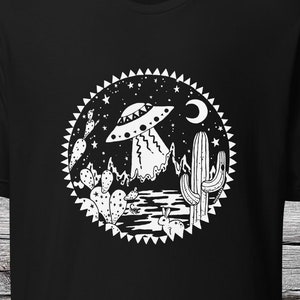 Desert UFO Shirt +colors T-Shirt sci fi alien cactus Arizona Sonoran Desert cryptid cryptozoology space landscape