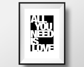 All You need is Love, Poster, Printable Home Decor, Wall Art, Inspirational Quote, Frasi, Citazioni, That'sAPoster