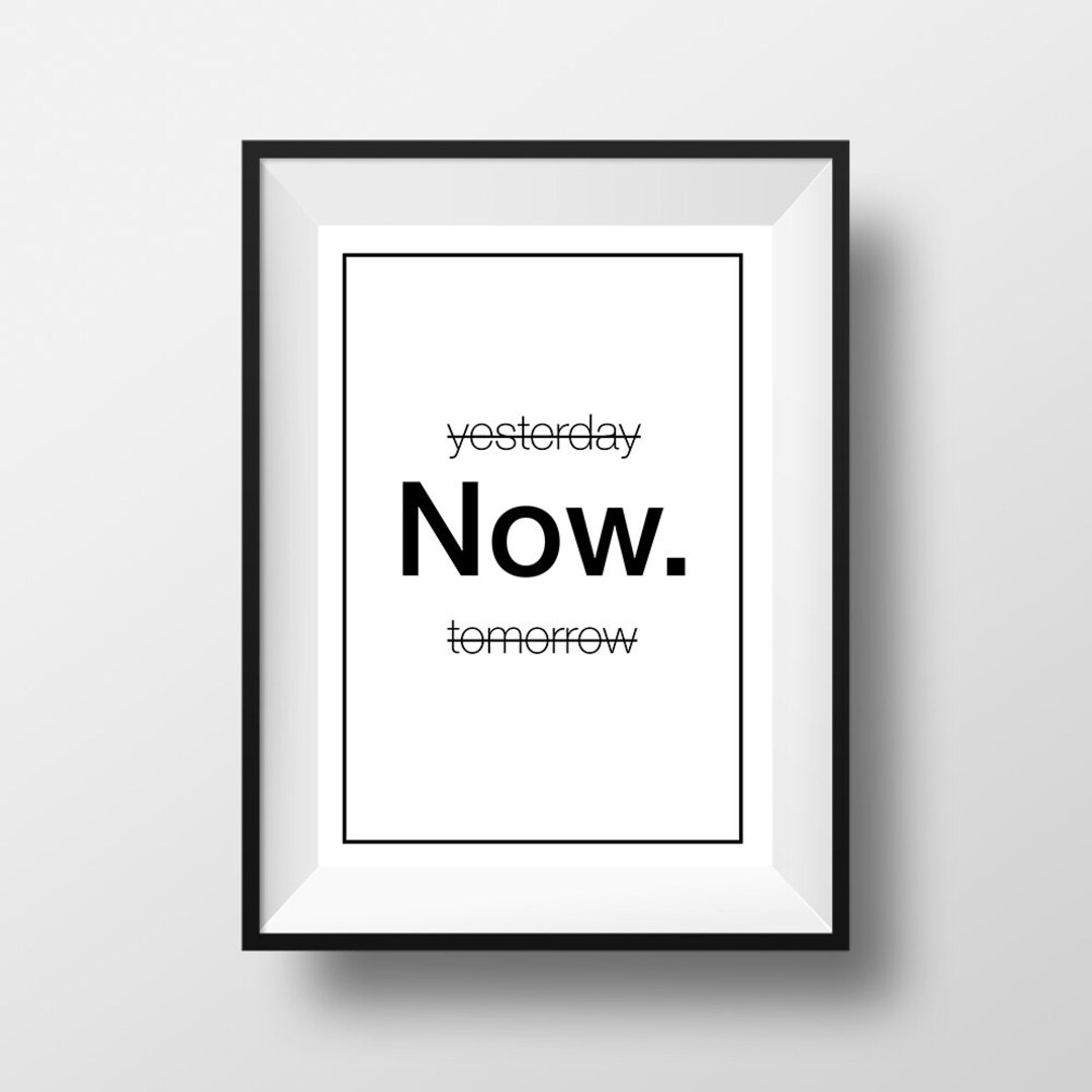 Yesterday NOW Tomorrow, Poster, Printable Home Decor, Wall Art ...