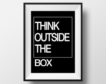 Think outside the Box, Poster, Printable Home Decor, Wall Art, Inspirational Quote, Frasi, Citazioni, That'sAPoster