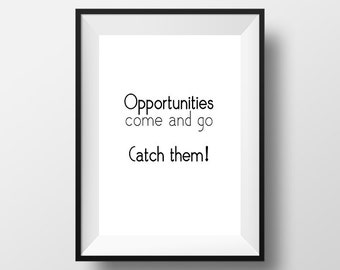 Opportunities Poster,Printable Home Decor, Motivational Poster, Wall Art, Inspirational Quote, That'sAPoster