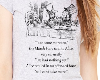 Alice in Wonderland shirt, Heather Gray crew neck t-shirt with Alice in Wonderland quote, Shirt with quote.