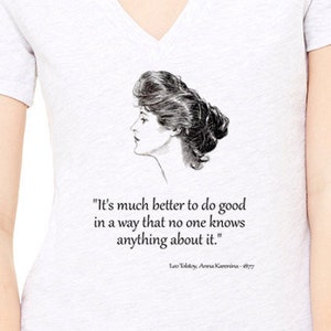 Shirt with quote .Lady&#39;s V-neck T-shirt with Anna Karenina quote