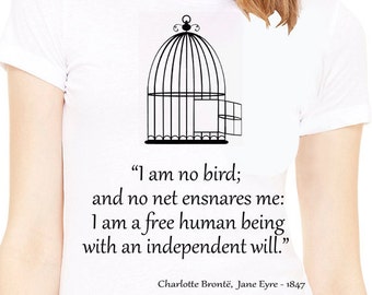 Shirt with quote .Lady's white T-shirt with Jane Eyre by Charlotte Bronte quote