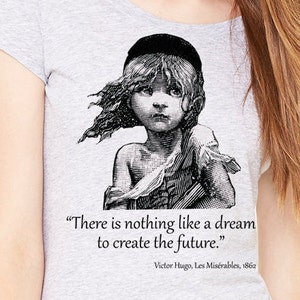 Les Miserables by Victor Hugo t-shirt with quote. Shirt with quote .crew neck heather gray T-shirt. Literary t-shirt