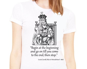 Shirt with quote .White Lady's T-shirt with Alice in wonderland quote. Alice in wonderland shirt. Alice in wonderland t-shirt.