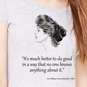 Anna Karenina by Leo Tolstoy shirt, Heather Gray Lady&#39;s  T-shirt with Anna Karenina quote, Shirt with quote. Leo Tolstoy