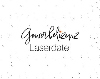 Gewerbelizenz Laserdatei WUNSCHMOTIV