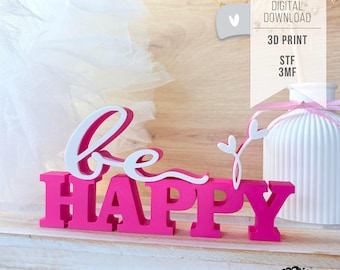 3D file lettering "be happy" STL 3MF Bambu Studio - Home Decor Gift Idea - incl. commercial license