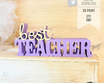 BEST TEACHER 3D File STL 3MF – Dopamine Decorative Lettering for Teachers – Gift Idea for Teacher Farewell 3D Print File – incl. Commercial License