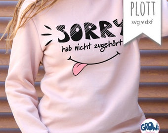 Plotterdatei Sorry Statement Spruch