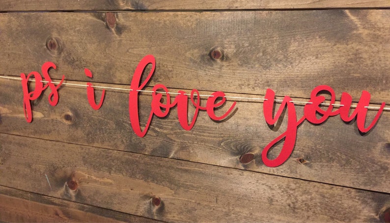 PS I Love You Garland Valentines Day Decorations Engagement Banner | PS I Love You Banner I Love You Banner Photo Prop