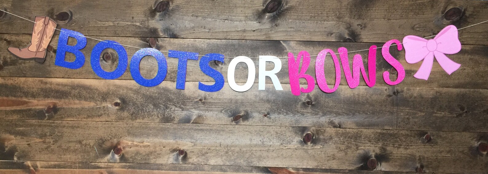 BOOTS or BOWS BANNER Boots or Bows Gender Reveal Banner - Etsy