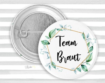 1x Button - Team Braut Blume 6eck - 59mm Anstecker Nadel Magnet JGA Hochzeit