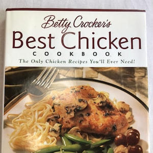 Betty Crocker's Best Chicken Cookbook, Hardcover, Over 130 Chicken Recipes, 1999